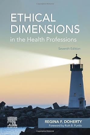 Ethical Dimensions in the Health Professions: 7ed