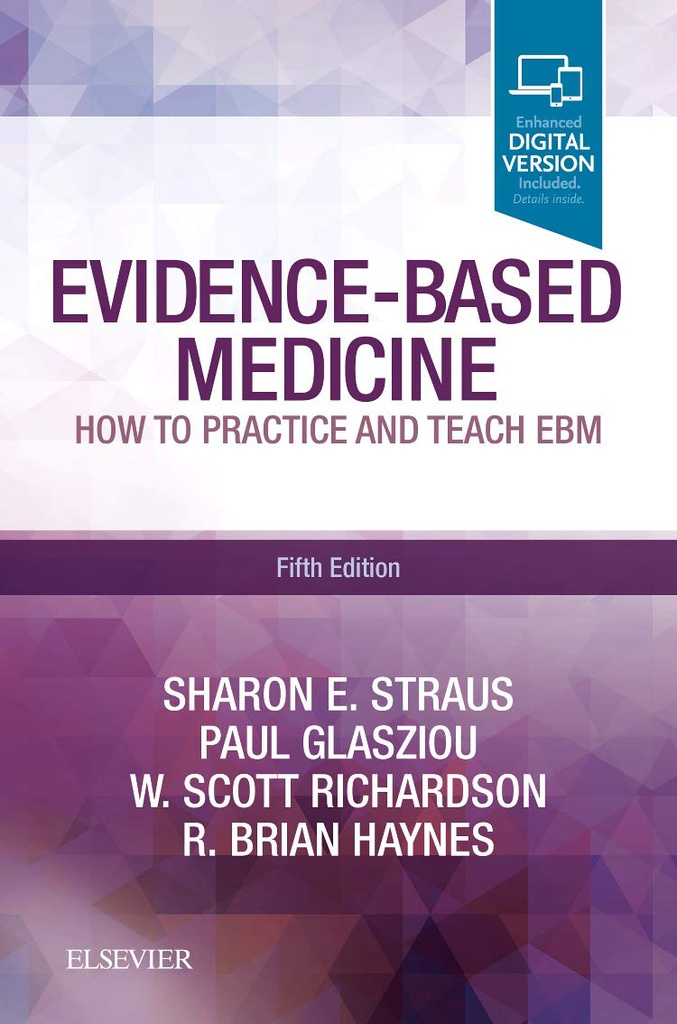 Evidence-Based Medicine: How to Practice and Teach EBM 5ed