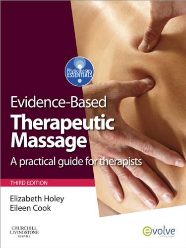 Evidence-based Therapeutic Massage: A Practical Guide for Therapists 3ed