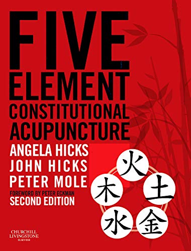 Five Element Constitutional Acupuncture: 2ed