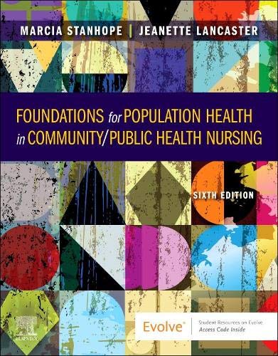 Foundations for Population Health in Community/Public Health Nursing: 6ed