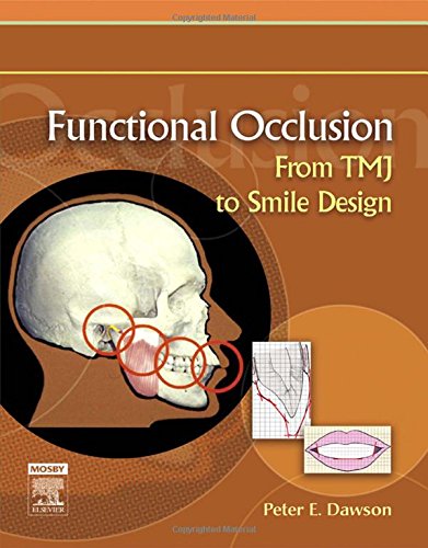 Functional Occlusion: From TMJ to Smile Design 1ed