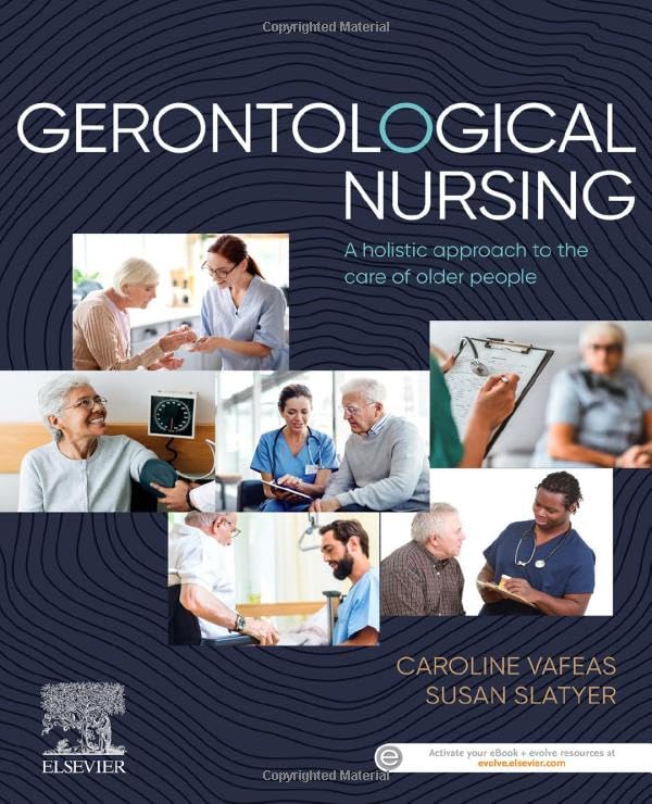 Gerontological Nursing: A Holistic Approach to the Care of Older People 1ed