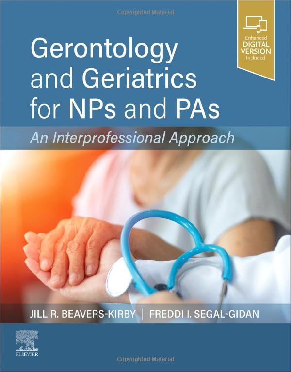 Gerontology and Geriatrics for NPs and PAs: An Interprofessional Approach 1ed