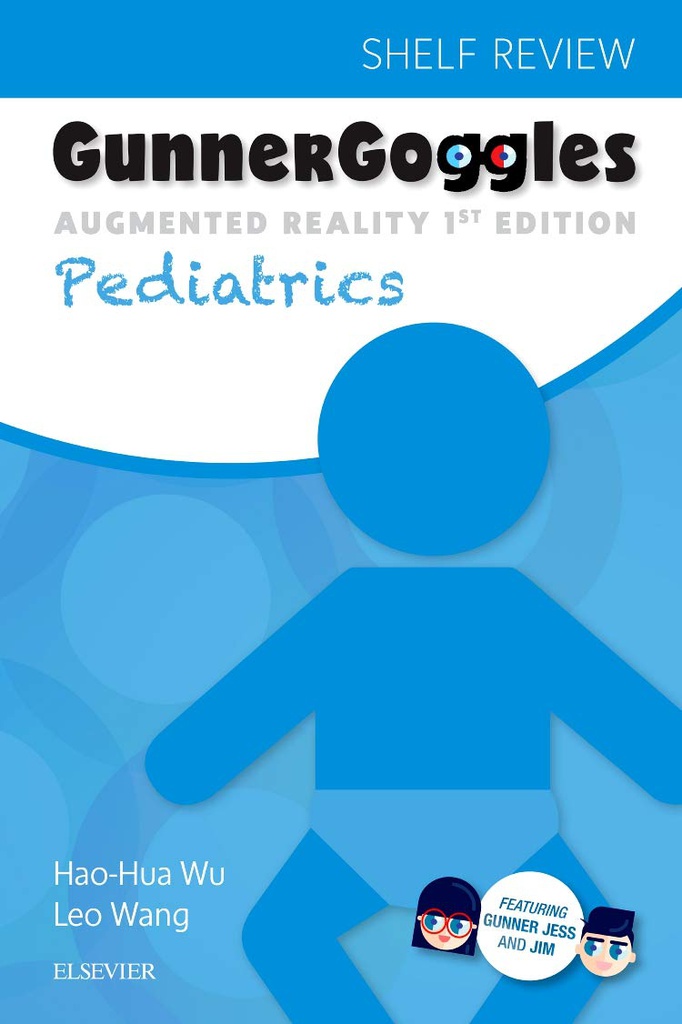 Gunner Goggles Pediatrics: 1ed