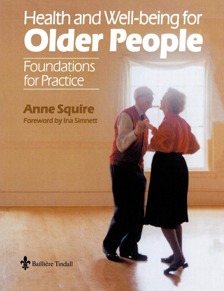 Health and Wellbeing for Older People: Foundations for Practice 1ed