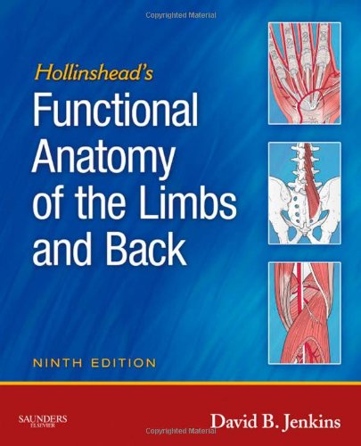 Hollinshead's Functional Anatomy of the Limbs and Back: 9ed