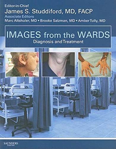 Images from the Wards: Diagnosis and Treatment: 1ed