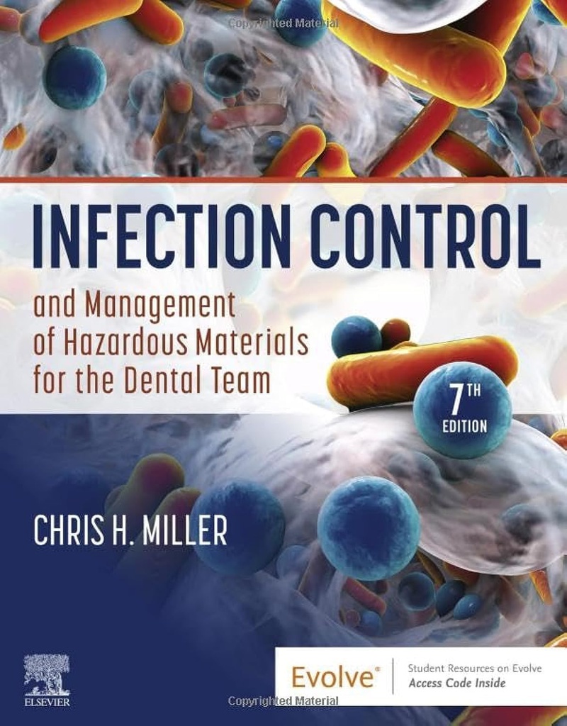 Infection Control and Management of Hazardous Materials for the Dental Team: 7ed