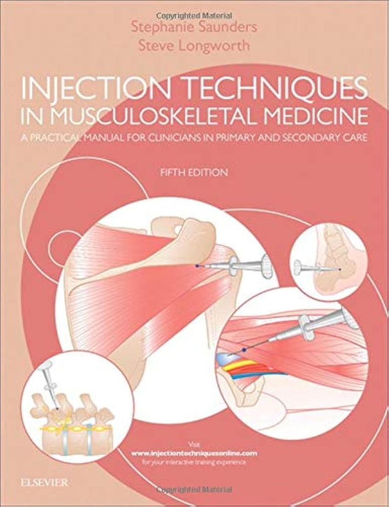 Injection Techniques in Musculoskeletal Medicine: A Practical Manual for Clinicians in Primary and Secondary Care 5ed