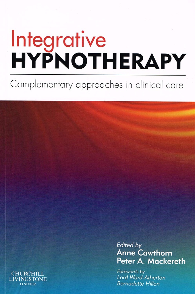 Integrative Hypnotherapy: Complementary approaches in clinical care 1ed