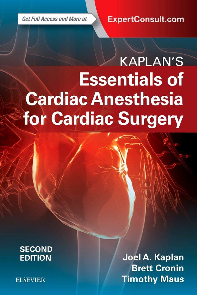 Kaplan’s Essentials of Cardiac Anesthesia: 2ed