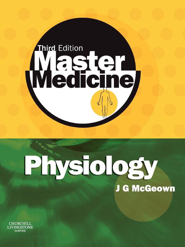 Master Medicine: Physiology: A core text of human physiology with self assessment 3ed