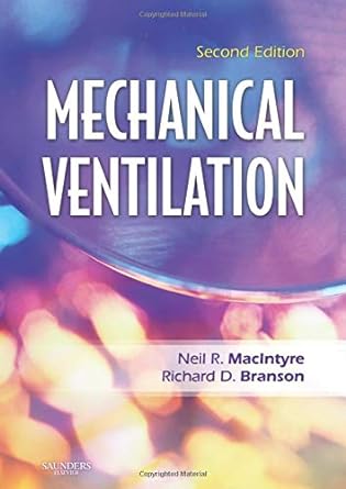 Mechanical Ventilation: 2ed