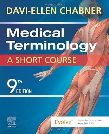 Medical Terminology: A Short Course: 9ed