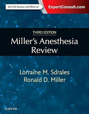 Miller's Anesthesia Review: 3ed