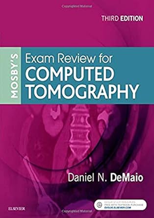 Mosby's Exam Review for Computed Tomography: 3ed