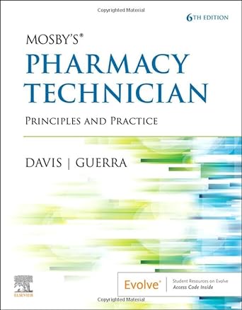 Mosby's Pharmacy Technician: Principles and Practice 6ed