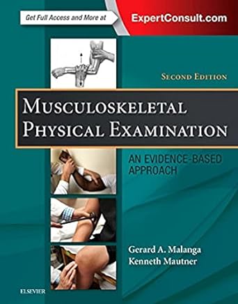 Musculoskeletal Physical Examination: An Evidence-Based Approach 2ed