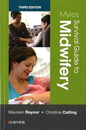 Myles Survival Guide to Midwifery: 3ed