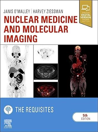 Nuclear Medicine and Molecular Imaging: The Requisites: 5ed