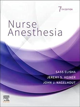 Nurse Anesthesia: 7ed