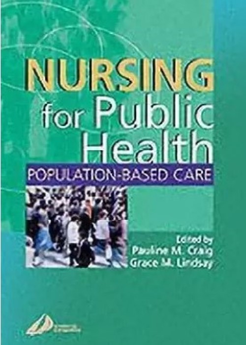 Nursing for Public Health: Population Based Care 1ed