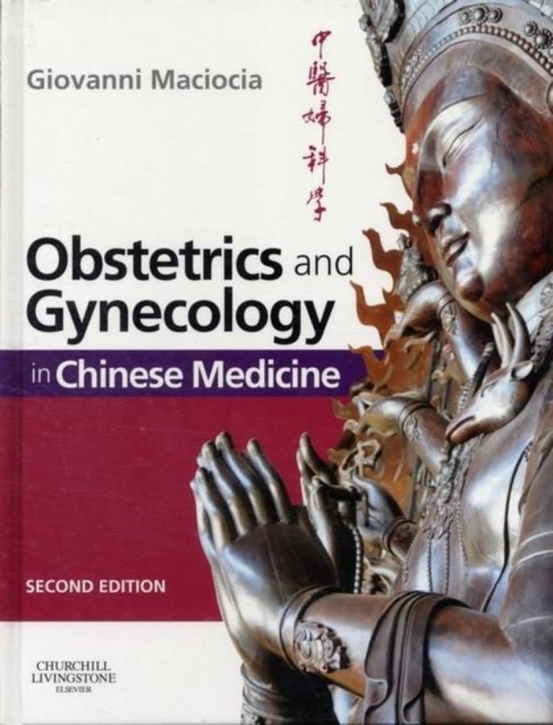 Obstetrics and Gynecology in Chinese Medicine: 2ed