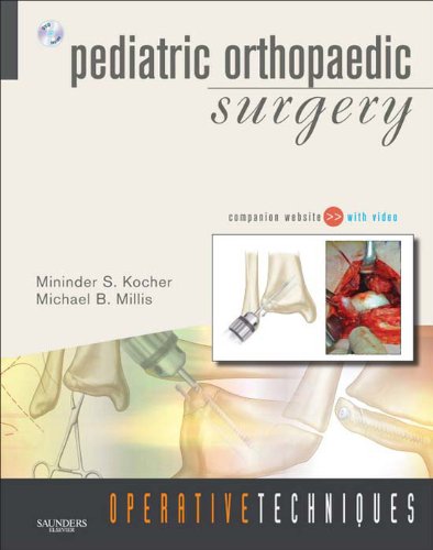 Operative Techniques: Pediatric Orthopaedic Surgery: 1ed