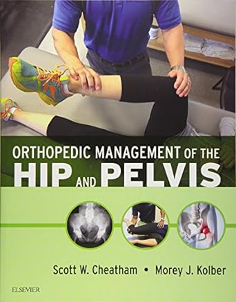 Orthopedic Management of the Hip and Pelvis: 1ed