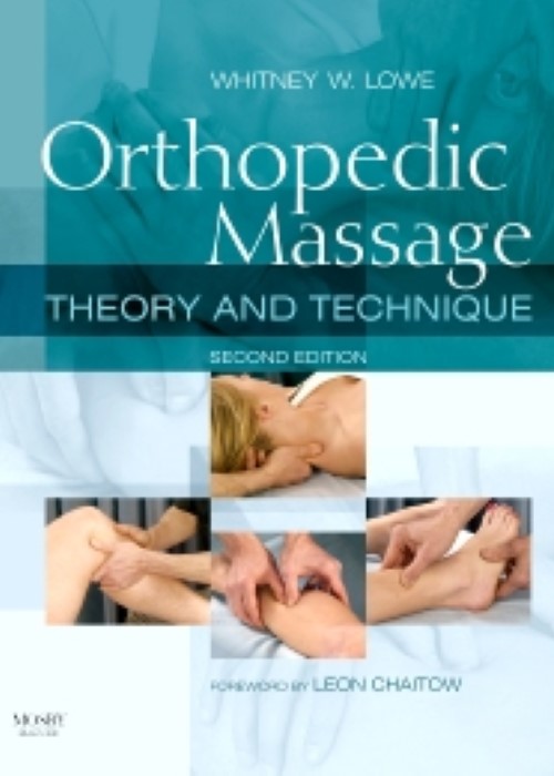 Orthopedic Massage: Theory and Technique 2ed