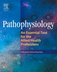 Pathophysiology: An Essential Text for the Allied Health Professions 1ed