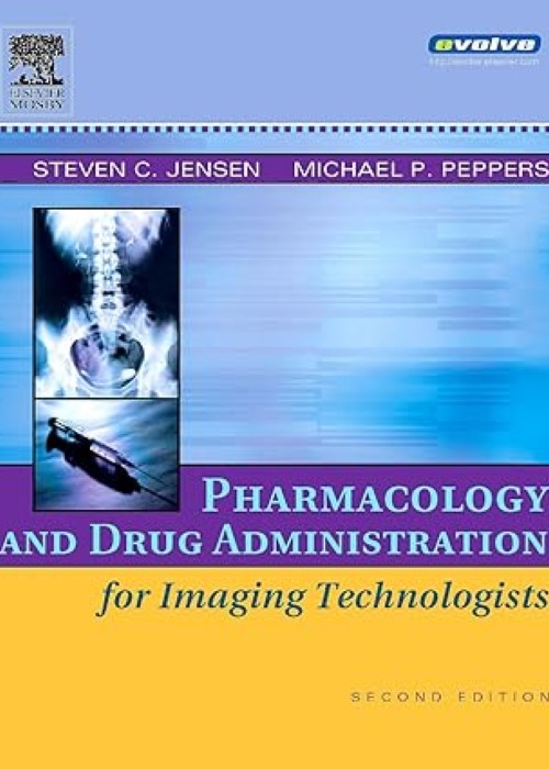 Pharmacology and Drug Administration for Imaging Technologists: 2ed