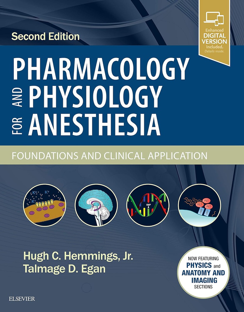 Pharmacology and Physiology for Anesthesia: Foundations and Clinical Application 2ed