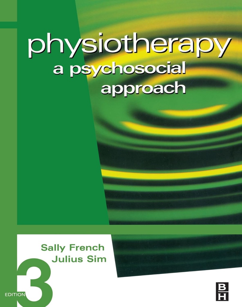 Physiotherapy: A Psychosocial Approach 3ed