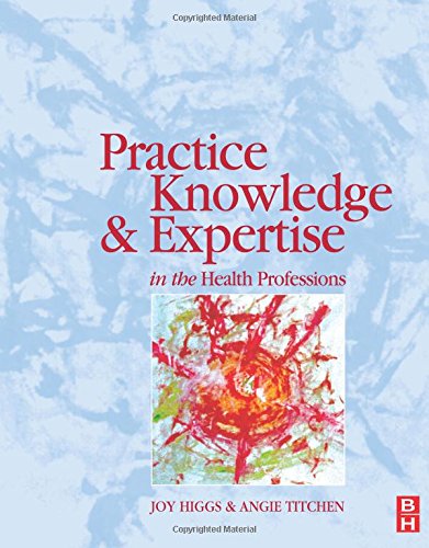 Practice Knowledge and Expertise Health Prof: 1ed