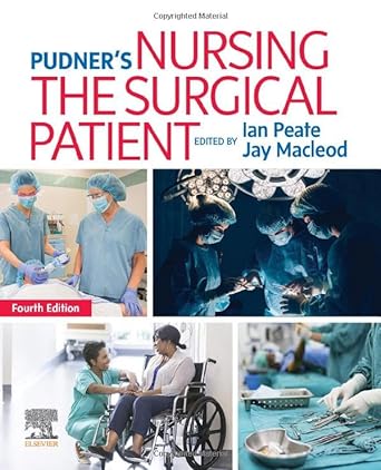 Pudner's Nursing the Surgical Patient: 4ed