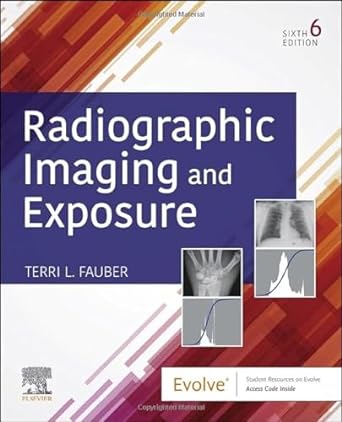 Radiographic Imaging and Exposure: 6ed