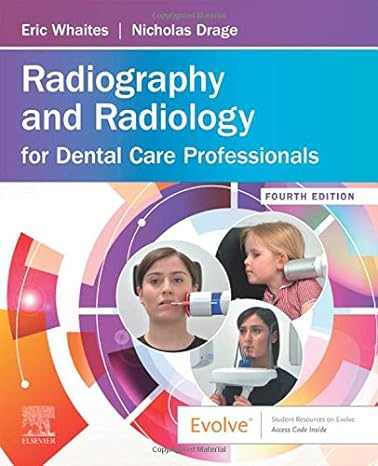 Radiography and Radiology for Dental Care Professionals: 4ed