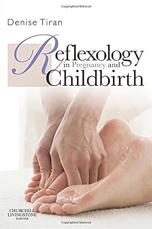 Reflexology in Pregnancy and Childbirth: 1ed