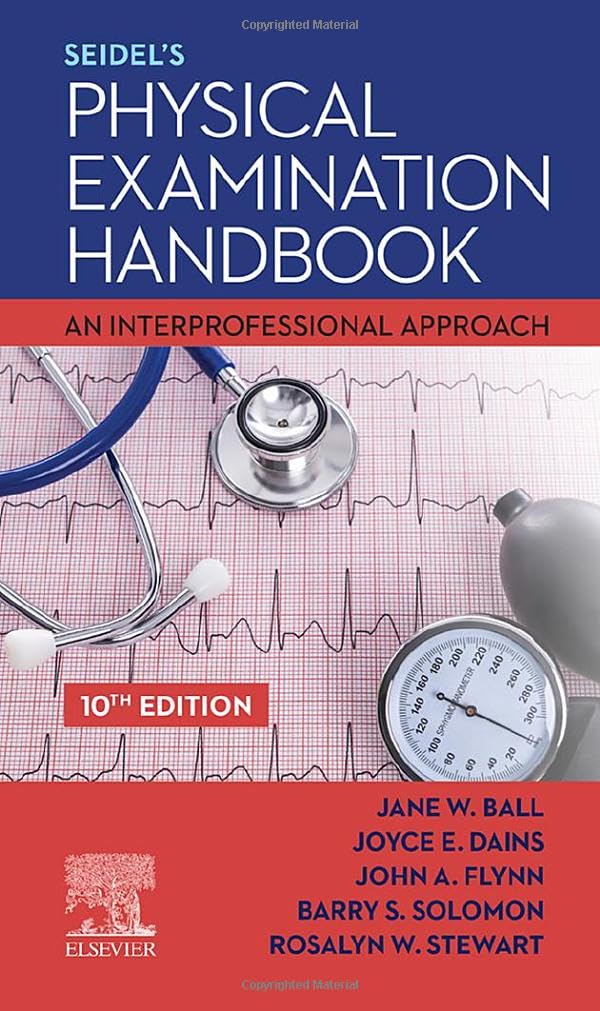 Seidel's Physical Examination Handbook: An Interprofessional Approach 10ed