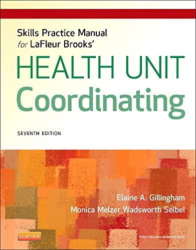 Skills Practice Manual for LaFleur Brooks' Health Unit Coordinating: 7ed