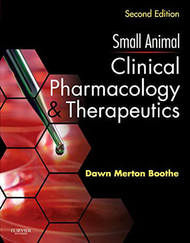 Small Animal Clinical Pharmacology and Therapeutics: 2ed