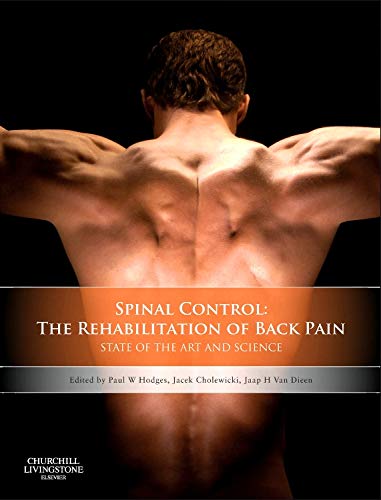 Spinal Control: The Rehabilitation of Back Pain: State of the art and science 1ed