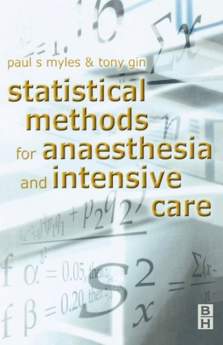 Statistical Methods for Anaesthesia and Intensive Care: 1ed