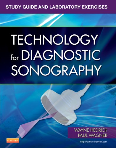 Study Guide and Laboratory Exercises for Technology for Diagnostic Sonography: 1ed