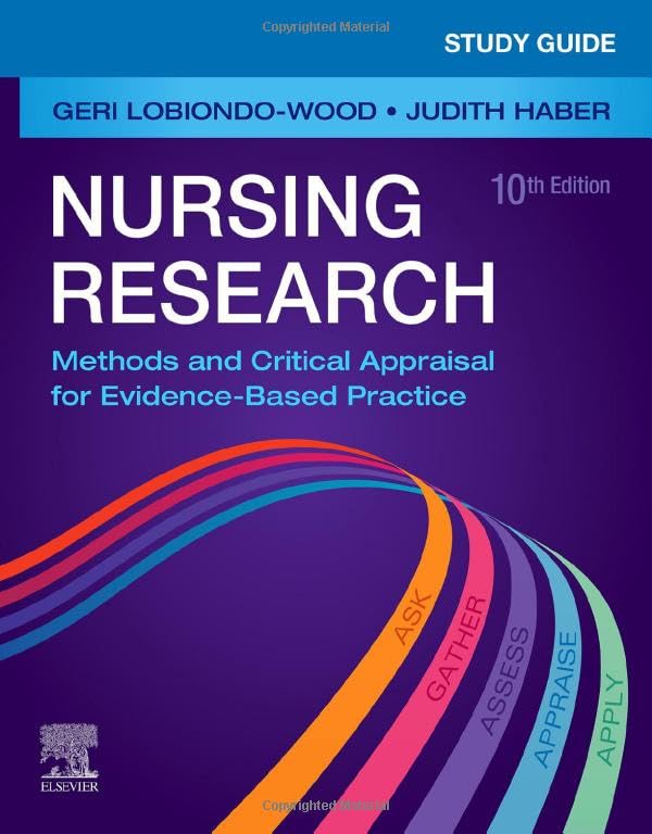 Study Guide for Nursing Research: Methods and Critical Appraisal for Evidence-Based Practice 10ed