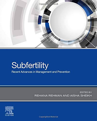 Subfertility: Recent Advances in Management and Prevention 1ed