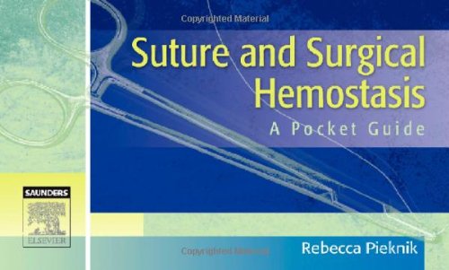 Suture and Surgical Hemostasis: A Pocket Guide 1ed