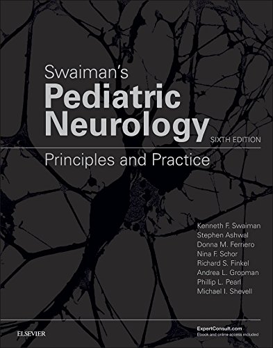 Swaiman's Pediatric Neurology: Principles and Practice 6ed